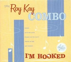 Cover for Roy -Combo- Kay · I'm Hooked (10&quot;) (2010)