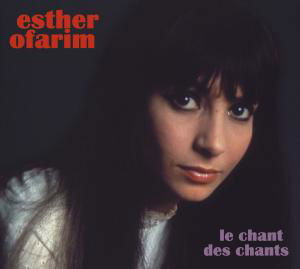 Le Chant Des Chants - Esther Ofarim - Music - BEAR FAMILY - 4000127172105 - May 30, 2011