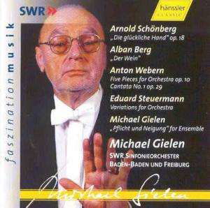 Cover for Gielen Michael · Schonberg - Berg - Webern - Steuermann - Gielen (CD) (2002)