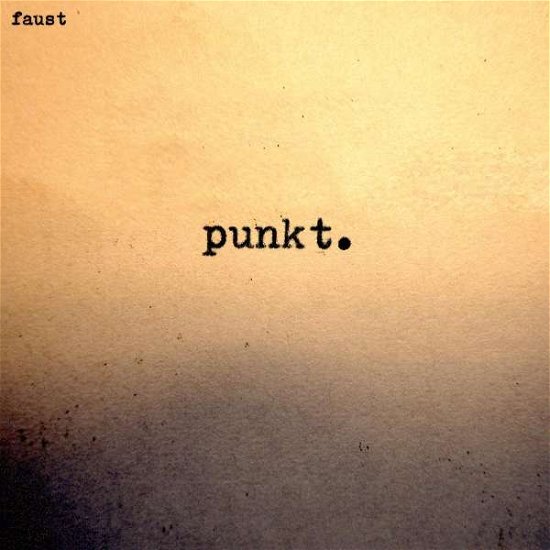Punkt. - Faust - Music - BUREAU B - 4015698676105 - July 29, 2022