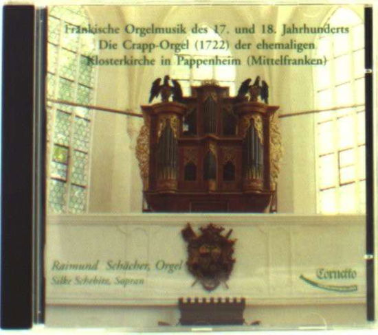 Cover for Raimund Schaecher · Frankische Orgelmusik (CD) (2015)