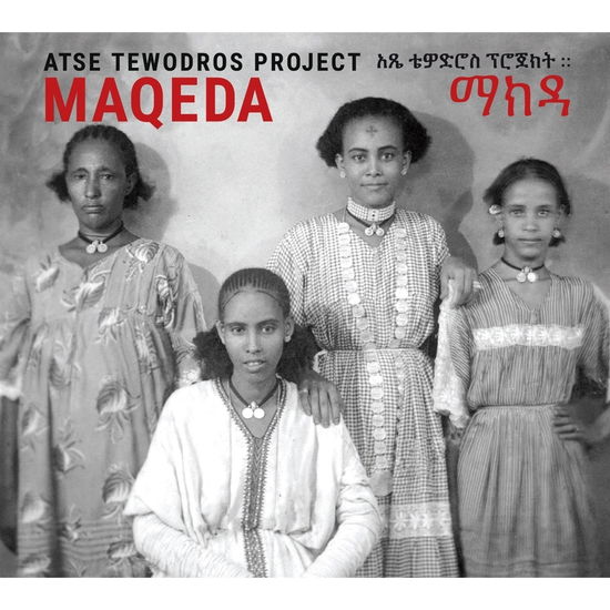 Cover for Atse Tewodros Project · Maqeda (CD) [Digipak] (2024)