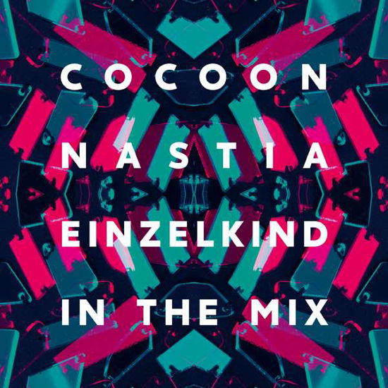 Nastia & Einzelkind · In the Mix: Cocoon Ibiza (CD) (2017)
