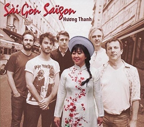 Cover for Huong Thanh · Sai Gon Saigon (CD) [Japan Import edition] (2017)
