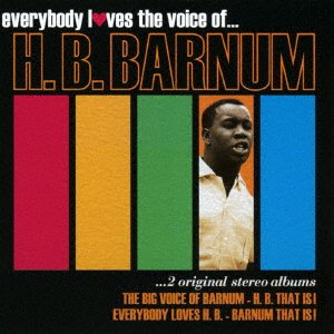 Cover for H.b. Barnum · Everybody Loves the Voice of H.b.barnum 2 Original Stereo Albums (CD) [Japan Import edition] (2017)