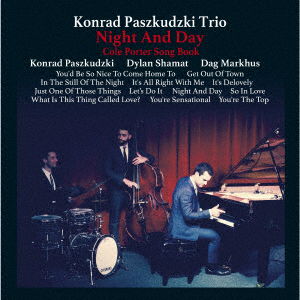 Cover for Konrad -Trio- Paszkudzki · Night And Day (CD) [Japan Import edition] (2020)