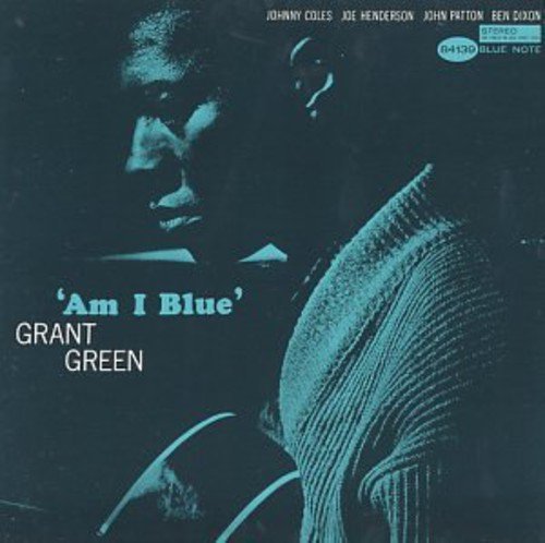 Cover for Grant Green · Am I Blue (CD) [Limited, Remastered edition] (2001)