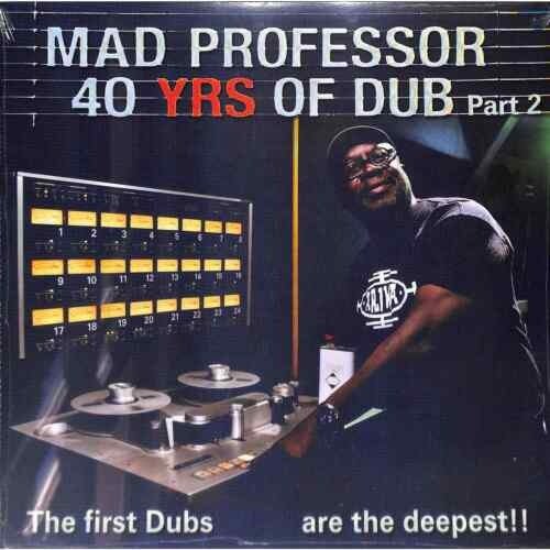 The First Dubs Are the Deepest-40 Years of Dub 2 - Mad Professor - Muzyka - Ariwa Sounds - 5020145553105 - 10 grudnia 2021