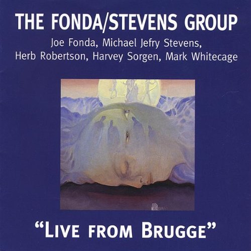 Cover for Fonda / Stevens Group · Live from Brugge (CD) (2008)
