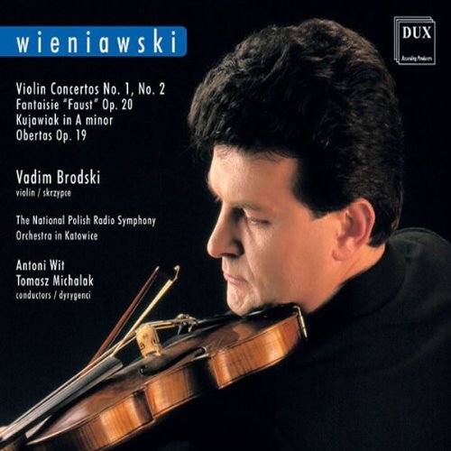 Concertos 1 & 2 - Wieniawski / Brodski / Wit / Michalak - Musikk - DUX - 5902547004105 - 27. mai 2003