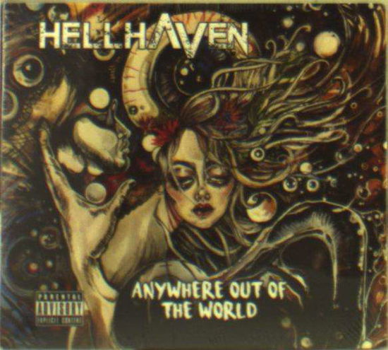 Cover for Hellhaven · Anywhere out of the World (CD) [Digipack] (2017)