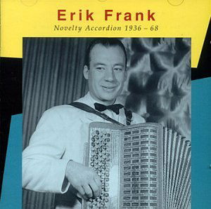 Cover for Frank Erik · Novelty Accordion 1936-68 (CD) (1997)