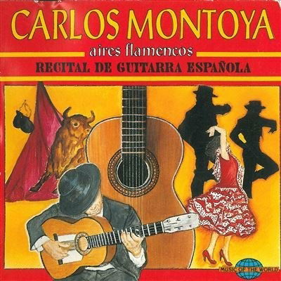 Cover for Carlos Montoya  · Aires Flamencos (CD)