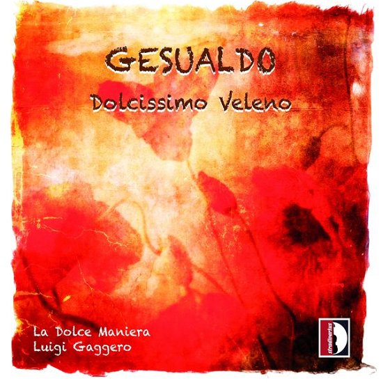 Cover for Gesualso / Lohmuller / Giacone / Roquetty · Dolcissimo Veleno (CD) [Digipak] (2015)
