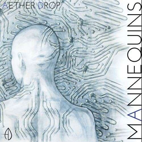 Cover for Aether Drop · Mannequins (CD) (2015)