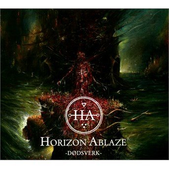 Cover for Horizon Ablaze · Dodsverk (CD) (2014)