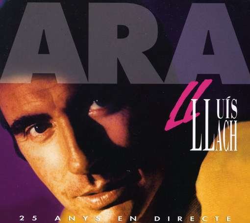 Cover for Lluis Llach · Ara: 25 Anys En Directe (CD) [Digipak] (2007)
