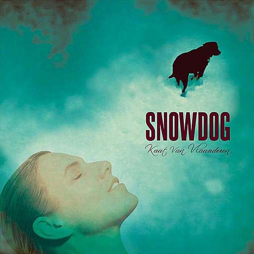 Kaat Van Vlaanderen · Snowdog (CD) (2011)