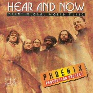 Cover for Phoenix Percussion · Hear And Now (CD) (2000)