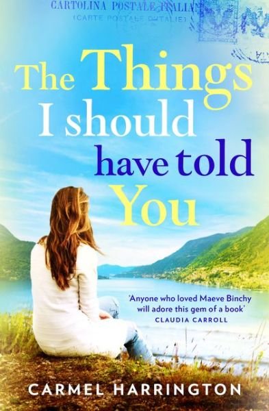 Cover for Carmel Harrington · The Things I Should Have Told You (Paperback Book) (2017)