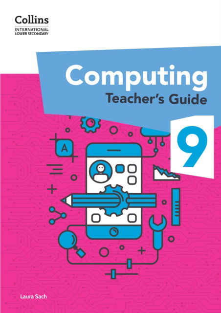 Cover for Laura Sach · International Lower Secondary Computing Teacher’s Guide: Stage 9 - Collins International Lower Secondary Computing (Paperback Book) (2024)