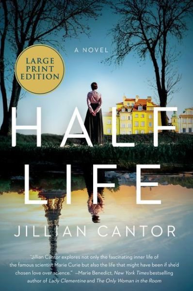 Cover for Half life : a novel (Paperback Book) [First Harper Large Print edition] (2021)