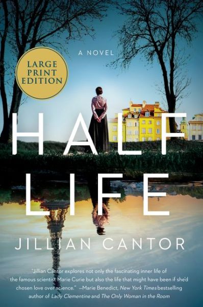 Cover for Half life : a novel (Paperback Book) [First Harper Large Print edition] (2023)