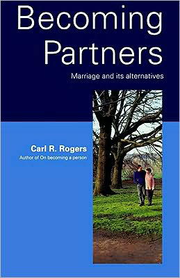 Becoming Partners: Marriage and Its Alternatives - Carl Rogers - Livres - Little, Brown Book Group - 9780094597105 - 1975