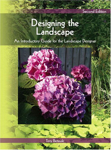 Cover for Tony Bertauski · Designing the Landscape: An Introductory Guide for the Landscape Designer (Paperback Book) (2008)