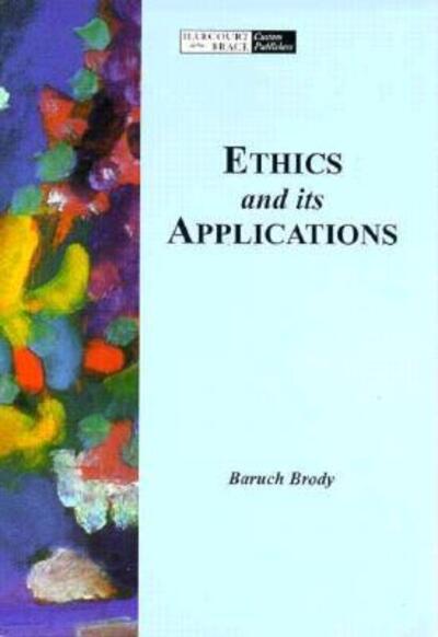 Cover for Baruch A. Brody · Ethics and Its Applications (Paperback Book) (1983)