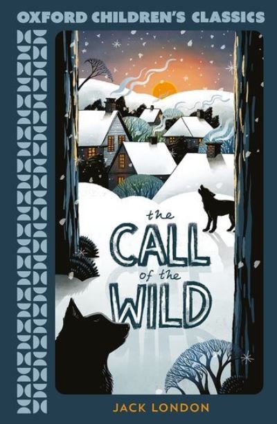 Cover for Jack London · Oxford Children's Classics: The Call of the Wild (Taschenbuch) (2024)