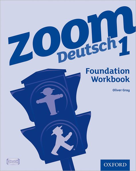 Cover for Oliver Gray · Zoom Deutsch 1 Foundation Workbook (8 Pack) (Paperback Book) (2011)