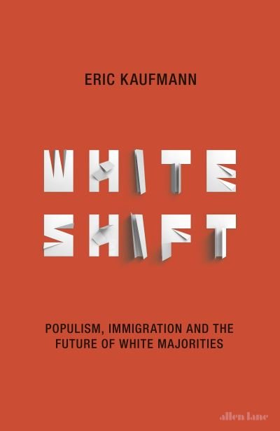 Cover for Eric Kaufmann · Whiteshift (Indbundet Bog) (2018)