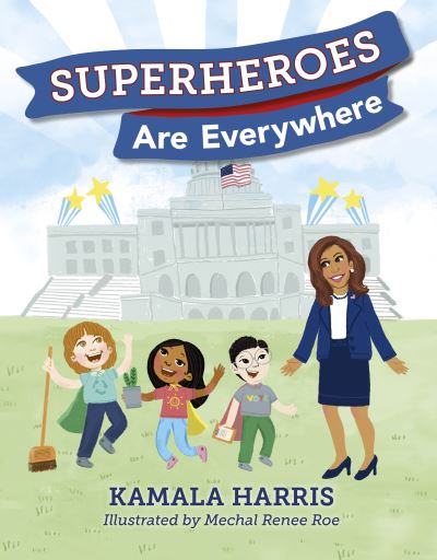 Cover for Kamala Harris · Superheroes Are Everywhere (Hardcover Book) (2021)