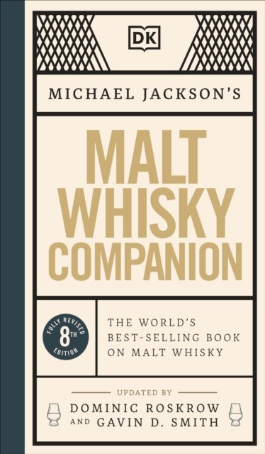 Malt Whisky Companion - Michael Jackson - Livros - Dorling Kindersley Ltd - 9780241557105 - 4 de agosto de 2022