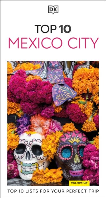 Cover for DK Eyewitness · DK Eyewitness Top 10 Mexico City - Pocket Travel Guide (Pocketbok) (2024)
