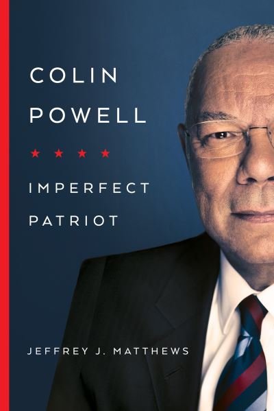 Cover for Jeffrey J. Matthews · Colin Powell: Imperfect Patriot (Paperback Book) (2023)