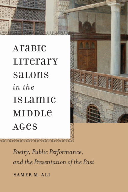 Cover for Samer M. Ali · Arabic Literary Salons in the Islamic Middle Ages (N/A) (2022)