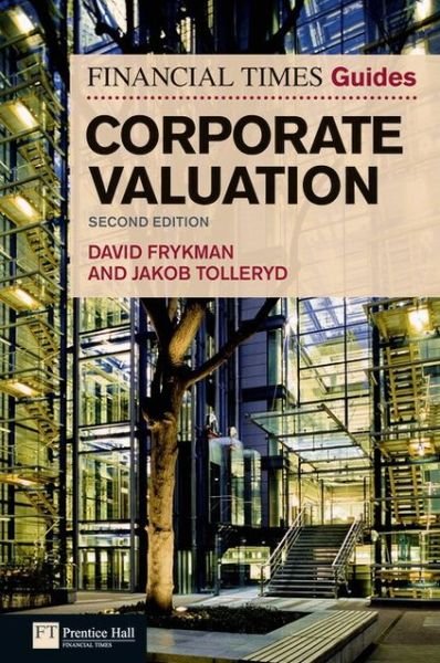 Cover for David Frykman · Financial Times Guide to Corporate Valuation, The - The FT Guides (Pocketbok) (2010)