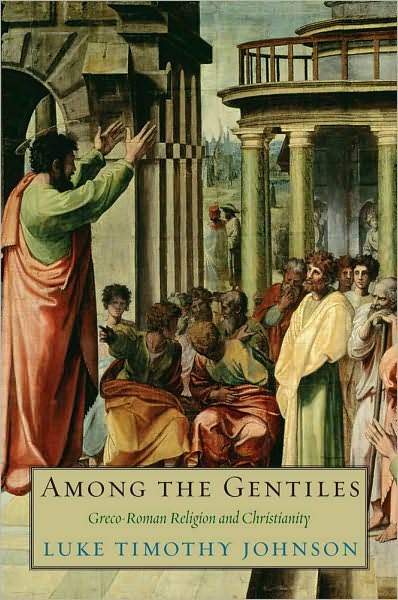 Cover for Luke Timothy Johnson · Among the Gentiles: Greco-Roman Religion and Christianity - Anchor Bible Reference Library (YUP) (Pocketbok) (2010)