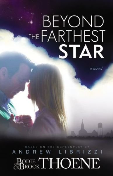 Cover for Bodie Thoene · Beyond the Farthest Star: A Novel (Paperback Book) (2012)