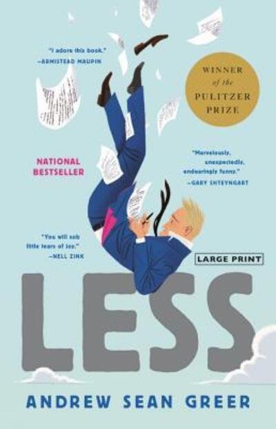 Cover for Andrew Sean Greer · Less (Winner of the Pulitzer Prize): A Novel (Innbunden bok) (2018)