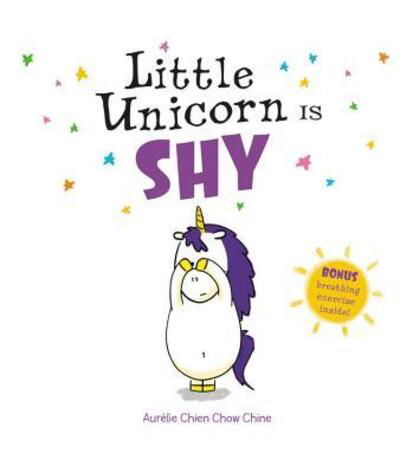 Cover for Aurélie Chien Chow Chine · Little Unicorn Is Shy (Hardcover Book) (2020)