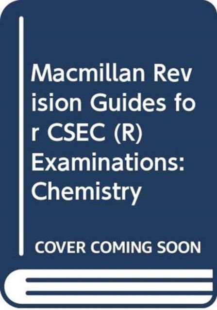 Macmillan Revision Guides for CSEC (R) Examinations: Chemistry - Michael Taylor - Books - Macmillan Education - 9780333953105 - March 9, 2005