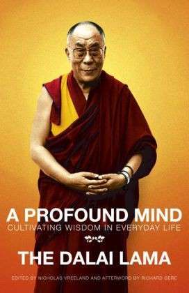 Cover for The Dalai Lama · A Profound Mind: Cultivating Wisdom in Everyday Life (Paperback Book) (2012)