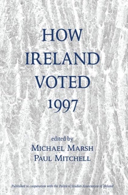 Cover for Michael Marsh · How Ireland Voted 1997 (Hardcover Book) (2019)