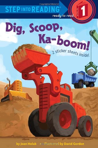 Cover for Joan Holub · Dig, Scoop, Ka-boom! - Step into Reading (Paperback Book) (2013)