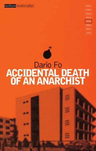 Accidental Death of an Anarchist - Modern Classics - Dario Fo - Books - Bloomsbury Publishing PLC - 9780413156105 - March 12, 1987