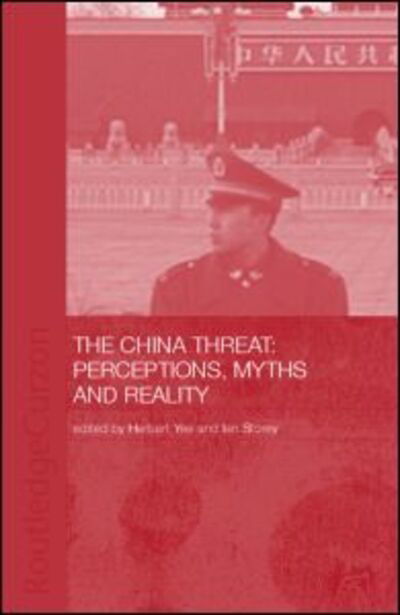 Cover for Yee Ia Herbert · China Threat: Perceptions Myths (Paperback Book) [New edition] (2004)