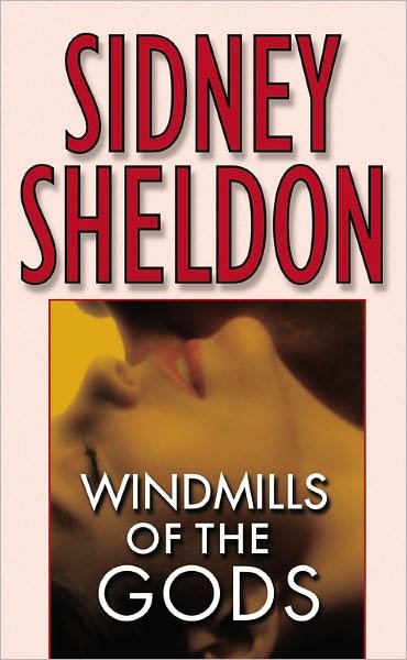 Cover for Sidney Sheldon · Windmills of the Gods (Paperback Book) [1st edition] (1987)